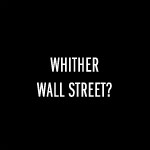 Whither Wall Street